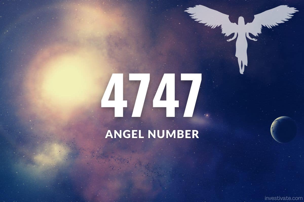 What Is The Meaning Of Number 4747