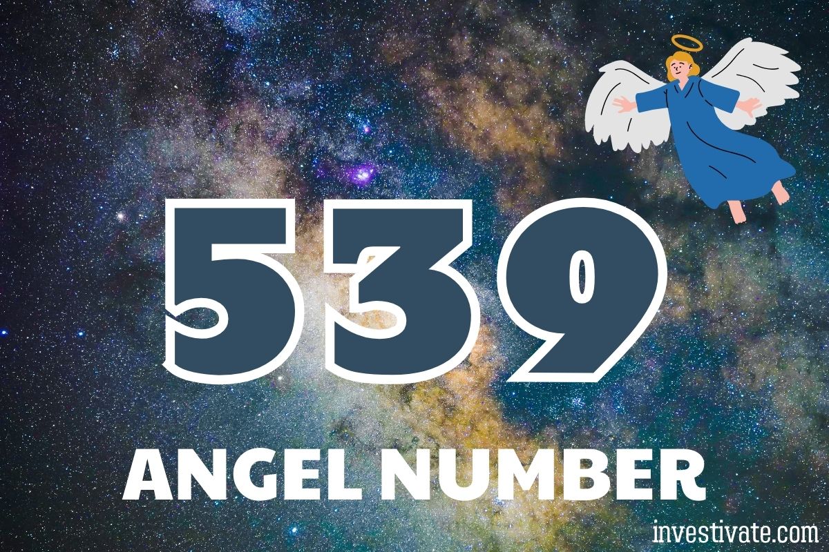 539 Angel Number Meaning: The Power of Adaptation | Investivate