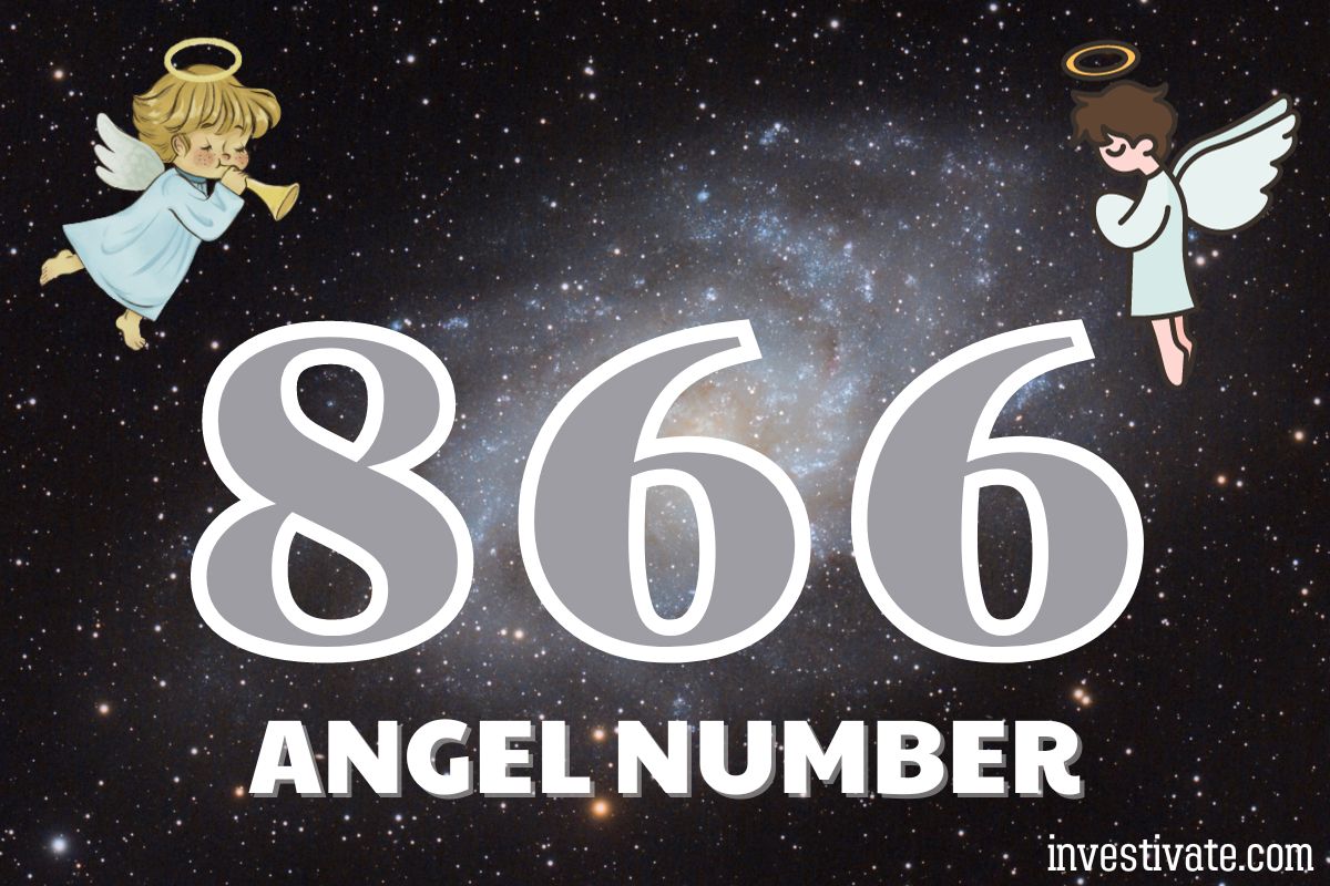 866 Angel Number Meaning: Your Spiritual Guide | Investivate