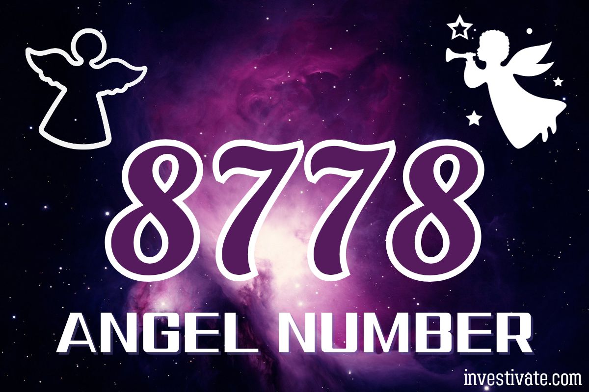 8778-angel-number-meaning-unlocking-its-secrets-investivate